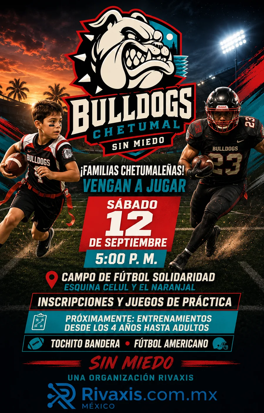 Cartel: Bulldogs Chetumal invita a familias chetumaleñas el sábado 12 de septiembre a las 5 de la tarde en el Campo de Fútbol Solidaridad, esquina Celul y El Naranjal. Inscripciones y juegos de práctica, tochito bandera y futbol americano.